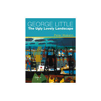 Parthian Books George Little: The Ugly Lovely Landscape (inbunden, eng)