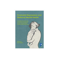 Pavilion Publishing and Media Ltd Postnatal Depression and Maternal Mental Health (häftad, eng)