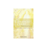 Temple Lodge Publishing We Experienced Christ (häftad, eng)