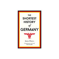 Old Street Publishing The Shortest History of Germany (häftad, eng)