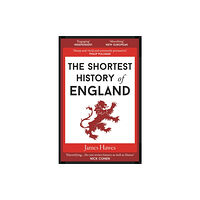 Old Street Publishing The Shortest History of England (häftad, eng)