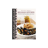 Anness publishing Recipes from a Belgian Kitchen (inbunden, eng)