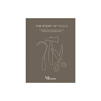 HarperCollins Publishers The Story of Tools (inbunden, eng)