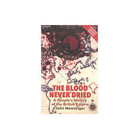 Bookmarks Publications The Blood Never Dried (häftad, eng)