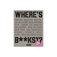 Graffito Books Ltd Where's Banksy?: New 2024 Edition (inbunden, eng)