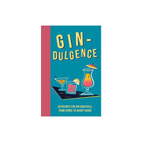 Ryland, Peters & Small Ltd Gin-dulgence (inbunden, eng)