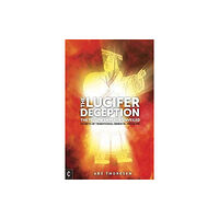 Clairview Books The Lucifer Deception (häftad, eng)