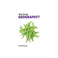 London Publishing Partnership Why Study Geography? (häftad, eng)