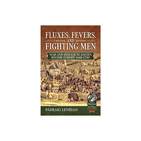 Helion & Company Fluxes, Fevers and Fighting Men (inbunden, eng)