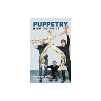 Nick Hern Books Puppetry: How to Do It (häftad, eng)