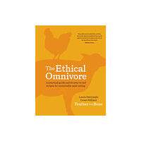 Murdoch Books The Ethical Omnivore (inbunden, eng)