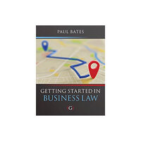 Goodfellow Publishers Limited Getting Started in Business Law (häftad, eng)