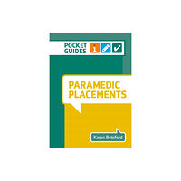 Lantern Publishing Ltd Paramedic Placements (bok, spiral, eng)