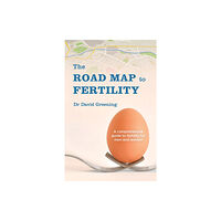 Rockpool Publishing The Roadmap to Fertility (häftad, eng)