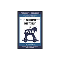 Old Street Publishing The Shortest History of War (häftad, eng)