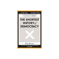 Old Street Publishing The Shortest History of Democracy (häftad, eng)