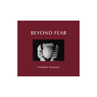 Dewi Lewis Publishing Beyond Fear (inbunden, eng)