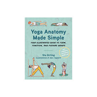 Lotus Publishing Yoga Anatomy Made Simple (häftad, eng)