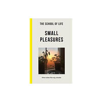 The School of Life Press Small Pleasures (häftad, eng)