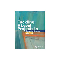 PG Online Limited Tackling A Level Projects in Computer Science AQA 7517 (häftad, eng)