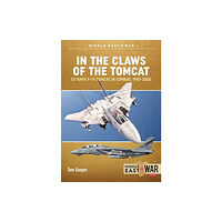 Helion & Company In the Claws of the Tomcat (häftad, eng)