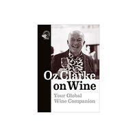 ACADEMIE DU VIN LIBRARY LIMITED Oz Clarke on Wine (häftad, eng)