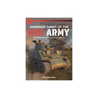 Mortons Media Group Sherman Tanks of the Red Army (häftad, eng)