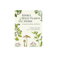 Grub Street Publishing Edible Wild Plants and Herbs (inbunden, eng)