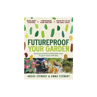 Murdoch Books Futureproof Your Garden (häftad, eng)