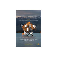 PCCS Books Holding the Hope (häftad, eng)