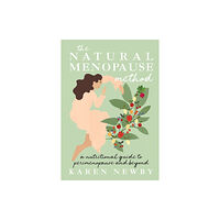 HarperCollins Publishers The Natural Menopause Method (inbunden, eng)