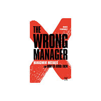 LID Publishing The Wrong Manager (häftad, eng)