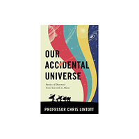 Transworld publishers ltd Our Accidental Universe (inbunden, eng)