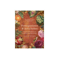 Murdoch Books Pomegranates & Artichokes (inbunden, eng)