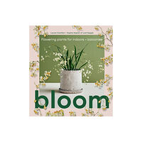 Smith Street Books Bloom (inbunden, eng)