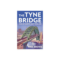 C hurst & co publishers ltd The Tyne Bridge (häftad, eng)