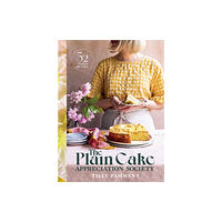 Murdoch Books The Plain Cake Appreciation Society (inbunden, eng)