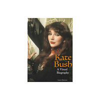 Wymer Publishing Kate Bush: A Visual Biography (inbunden, eng)