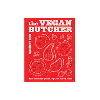 Smith Street Books The Vegan Butcher (inbunden, eng)