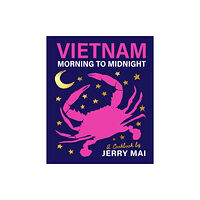 Smith Street Books Vietnam: Morning to Midnight (inbunden, eng)