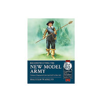 Helion & Company Reconstructing the New Model Army (häftad, eng)