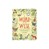 Rydon Publishing Word to the Wise: Traditional Advice and Old Country Ways (inbunden, eng)