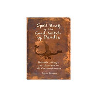 Carnegie Publishing Ltd Spell book of the Good Witch of Pendle (häftad, eng)