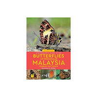 John Beaufoy Publishing Ltd A Naturalist's Guide to the Butterflies of Peninsular Malaysia, Singapore & Thailand (3rd edition) (häftad, eng)