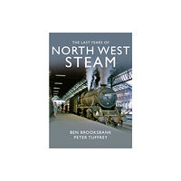 Great Northern Books Ltd The Last Years Of North West Steam (inbunden, eng)