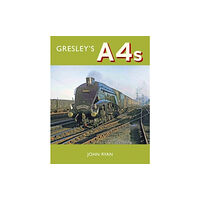 Great Northern Books Ltd Gresley's A4's (inbunden, eng)