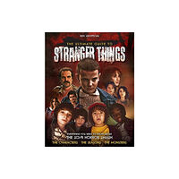 Danann Media Publishing Limited The Ultimate Guide to Stranger Things (inbunden, eng)