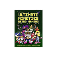 Danann Media Publishing Limited The Ultimate Nineties Retro Gaming Collection (inbunden, eng)