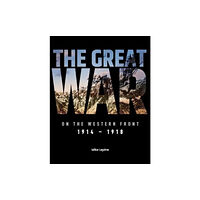 Danann Media Publishing Limited The Great War on the Western Front (inbunden, eng)