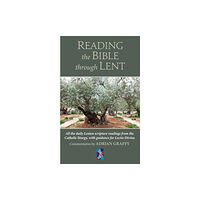 Darton, Longman & Todd Ltd Reading the Bible Through Lent (häftad, eng)